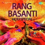 Rang Basanti - Holi Special - Kamla Song Download